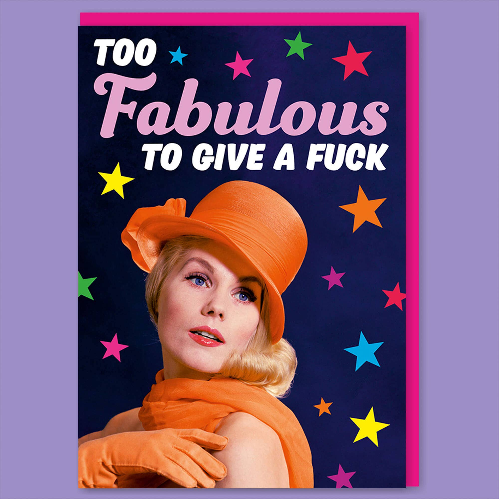 Too Fabulous To Give a F*** Greeting Card