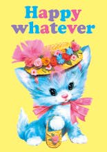 Happy whatever Greeting Card