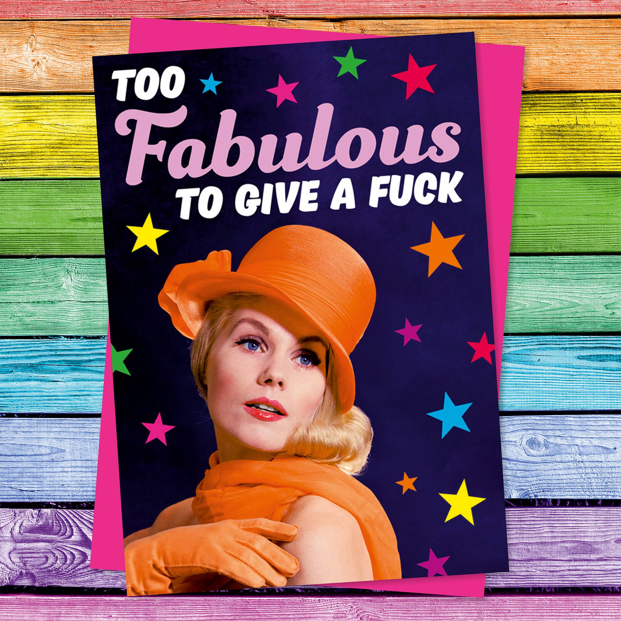 Too Fabulous To Give a F*** Greeting Card