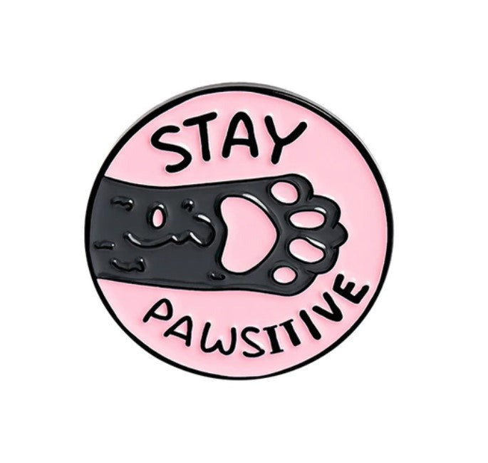 Stay Pawsitive Cat Enamel Pin Badge
