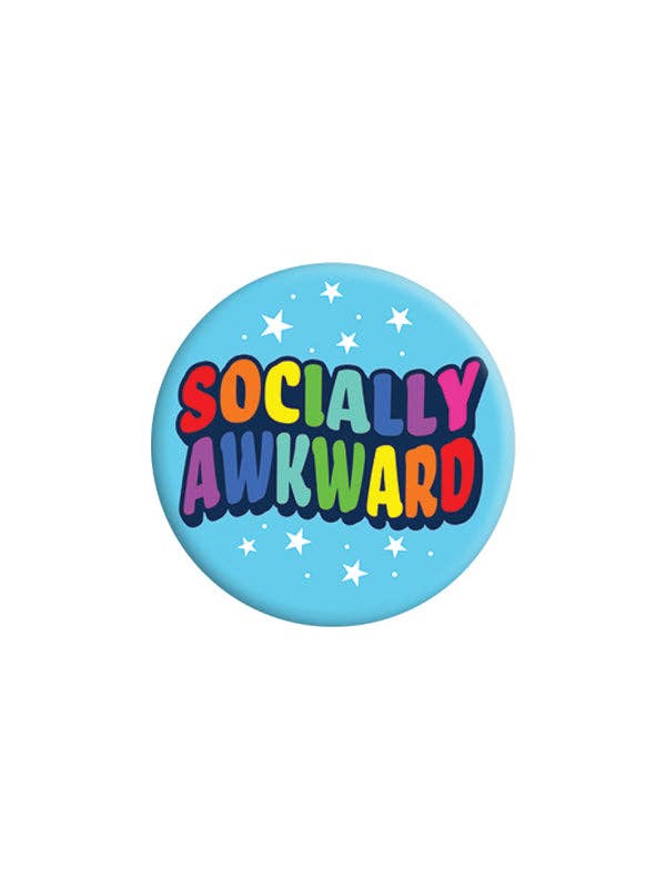 Socially Awkward 25mm Badge