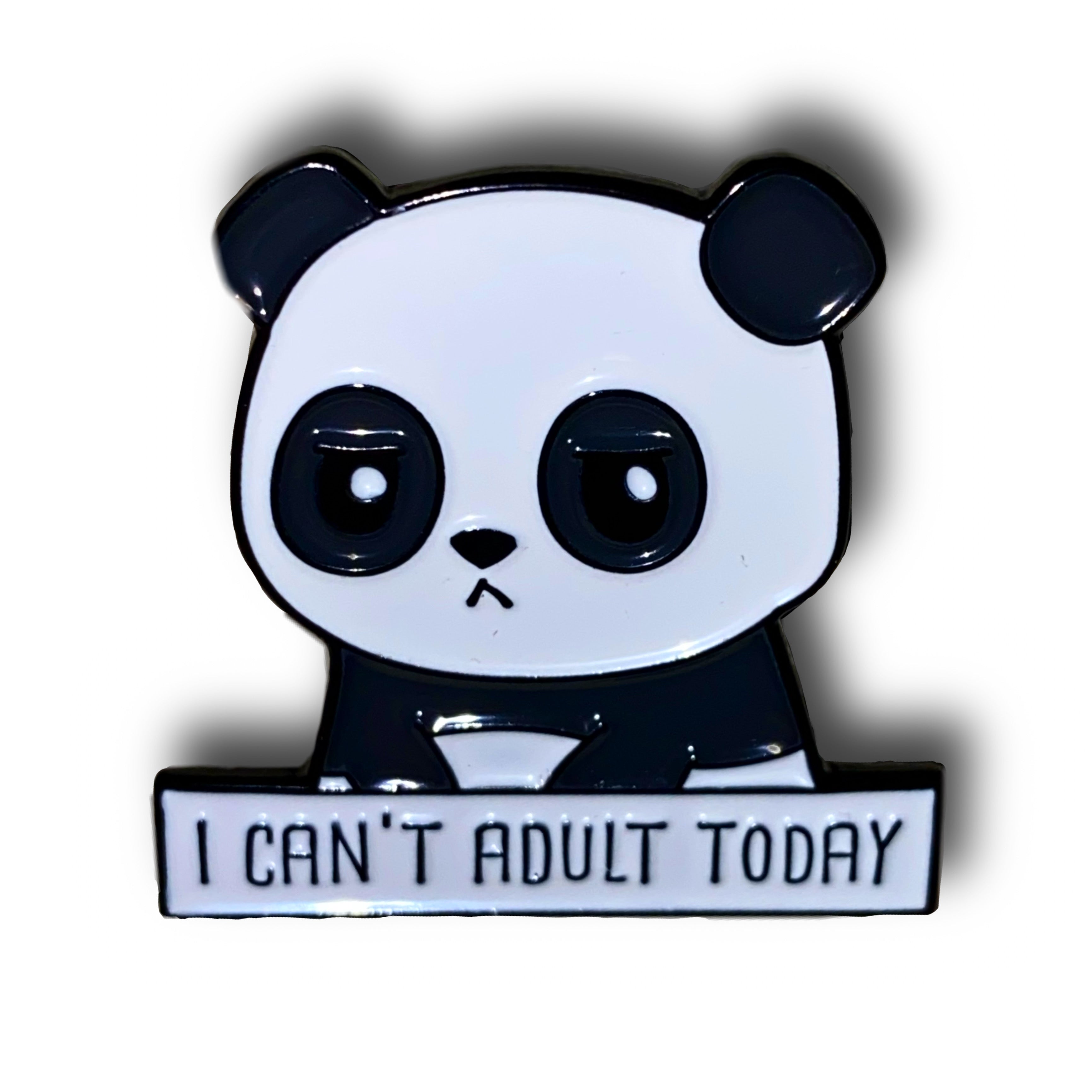 I Can't Adult Today Panda Enamel Pin Badge