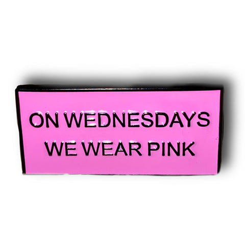 On Wednesdays We Wear Pink Mean Girls Enamel Pin Badge