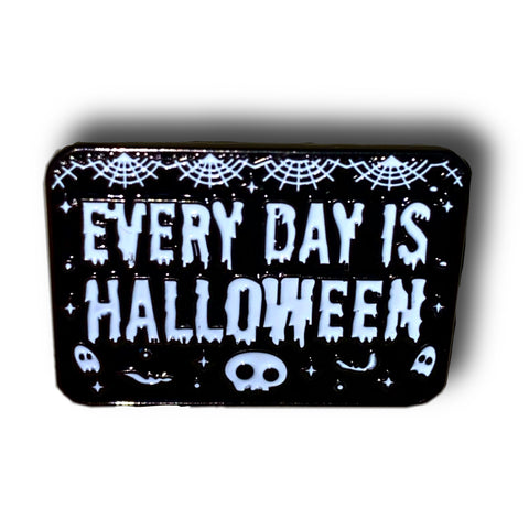 Everyday is Halloween Enamel Pin Badge