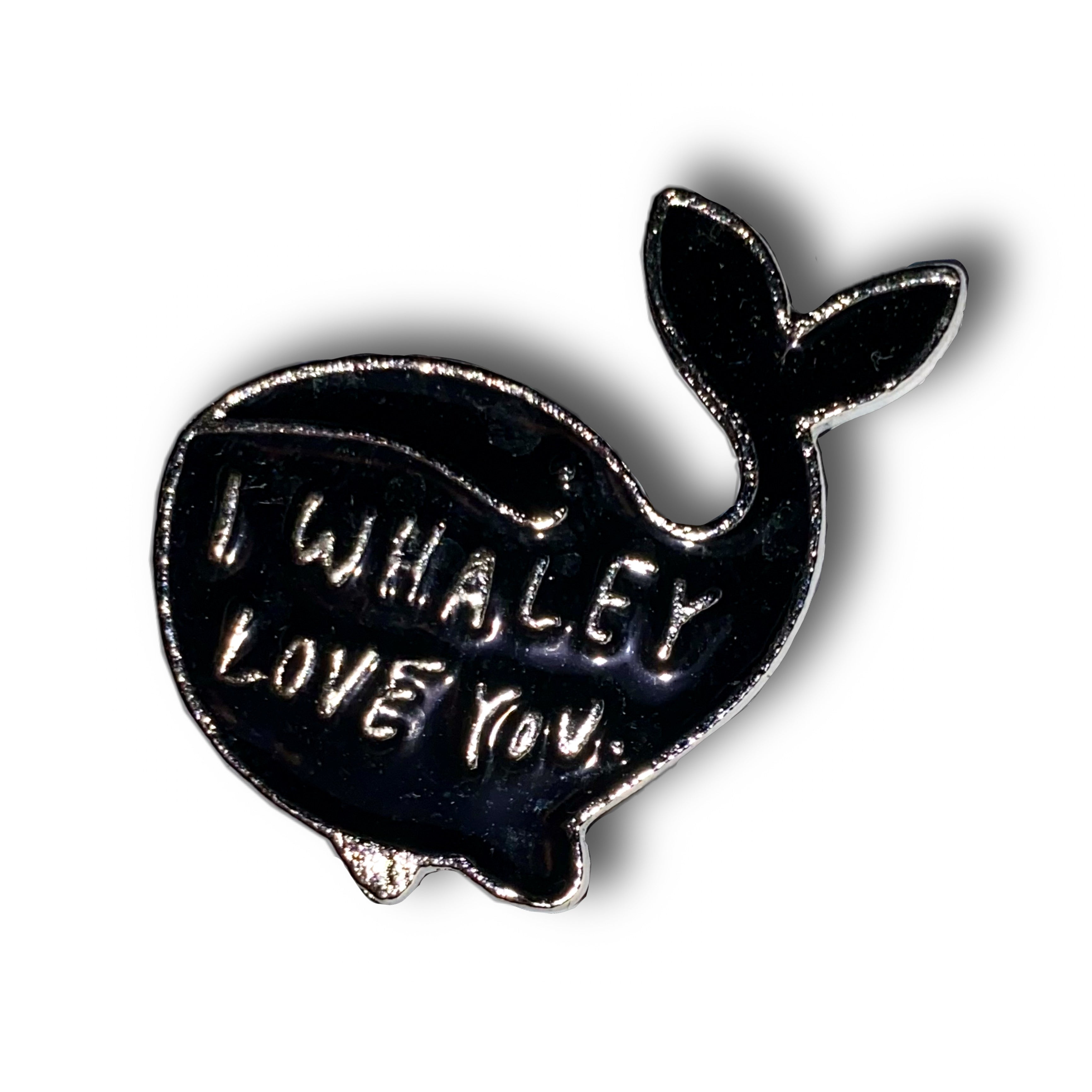I Whaley Love You Enamel Pin Badge